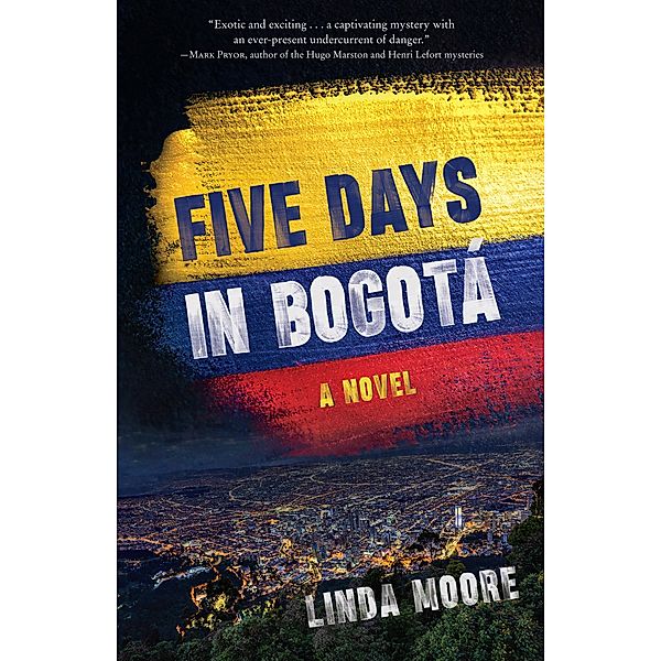 Five Days in Bogotá, Linda Moore