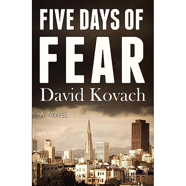 Five Days of Fear, David Kovach