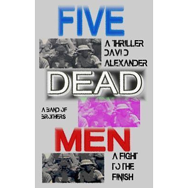Five Dead Men, David Alexander