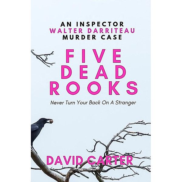 Five Dead Rooks, David Carter