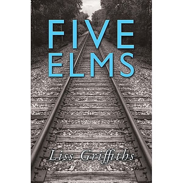 Five Elms, Liss Griffiths