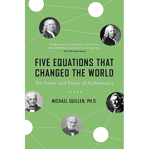 Five Equations That Changed the World, Michael Guillen