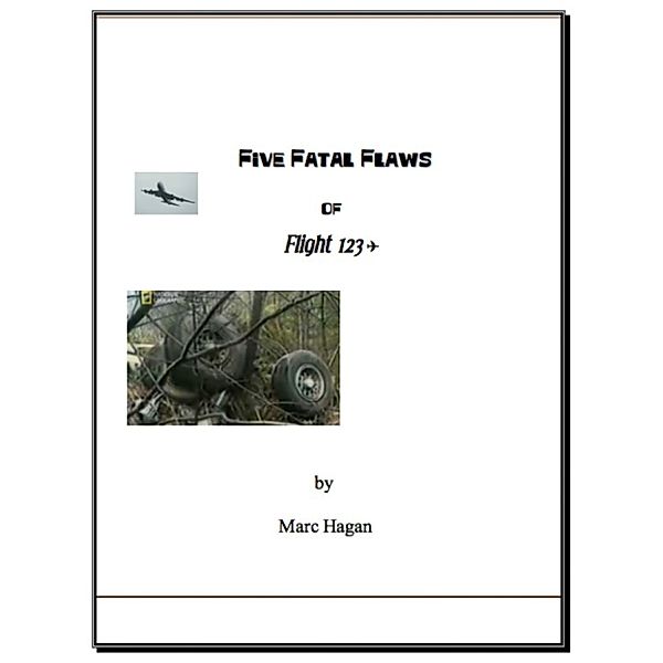 Five Fatal Flaws of Flt123, Marc Hagan