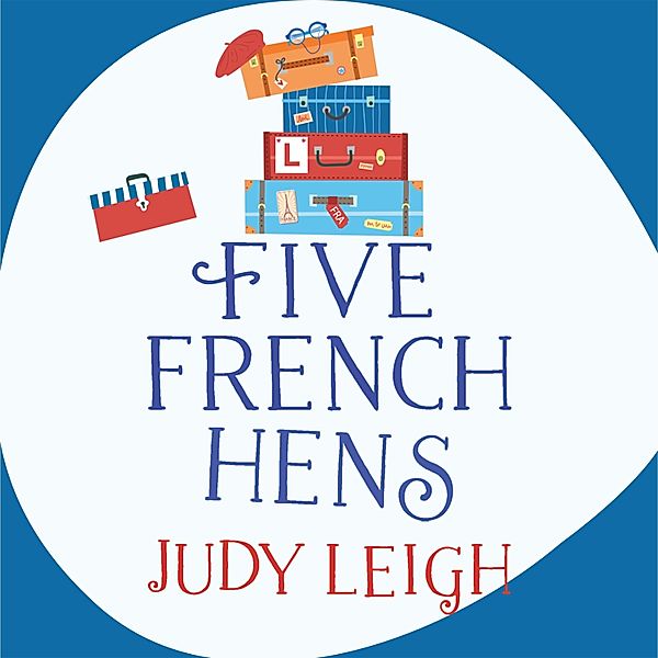 Five French Hens, Judy Leigh