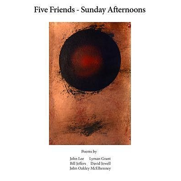 Five Friends - Sunday Afternoons, John Lee, Grant Lyman, Jeffers Bill