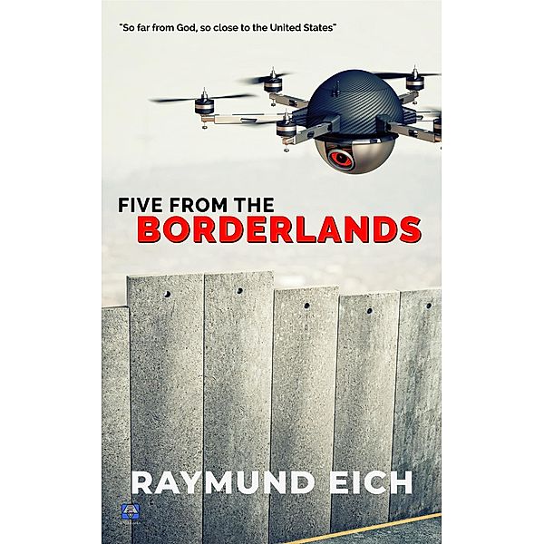 Five From the Borderlands, Raymund Eich