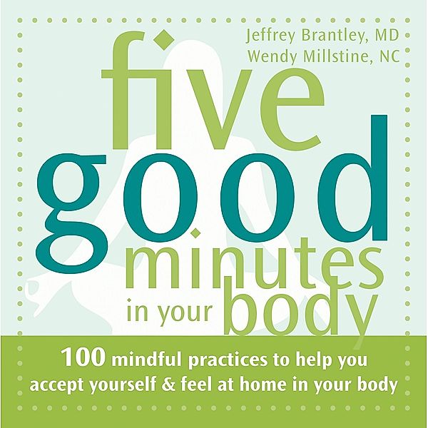 Five Good Minutes in Your Body, Jeffrey Brantley