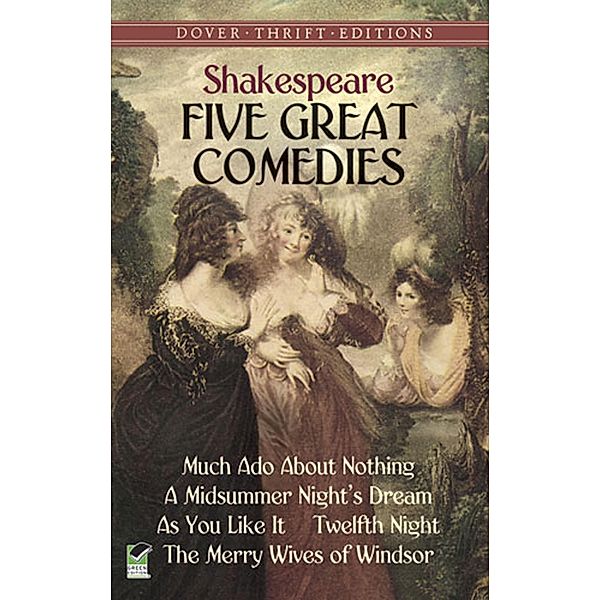 Five Great Comedies / Dover Thrift Editions: Plays, William Shakespeare