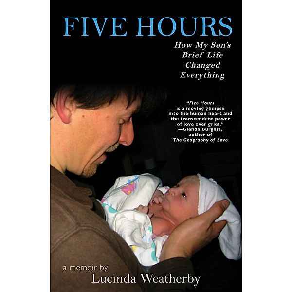 Five Hours, Lucinda Weatherby