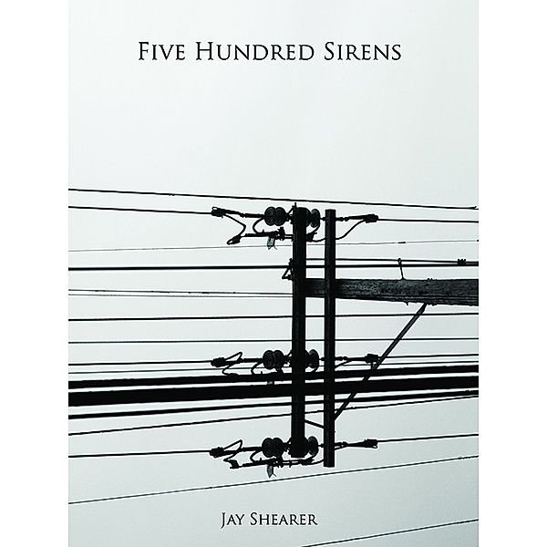 Five Hundred Sirens, Jay Shearer