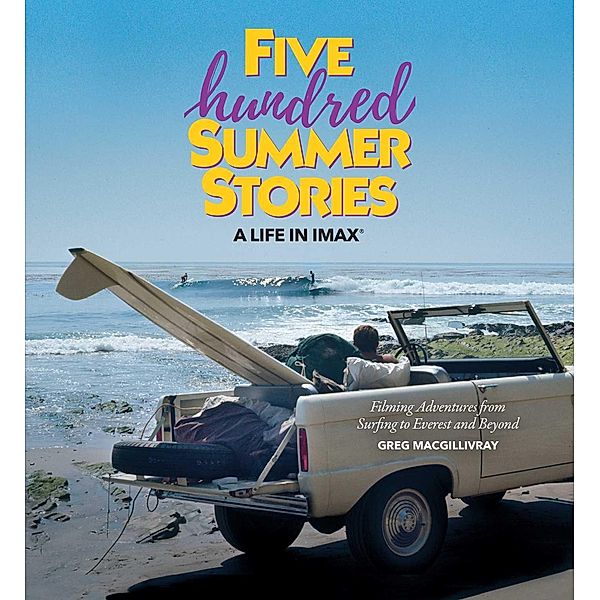 Five Hundred Summer Stories, Greg MacGillivray