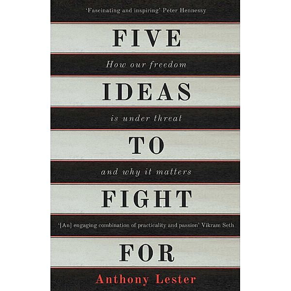 Five Ideas to Fight For, Anthony Lester