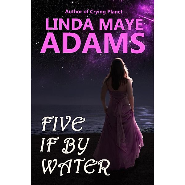 Five if By Water, Linda Maye Adams