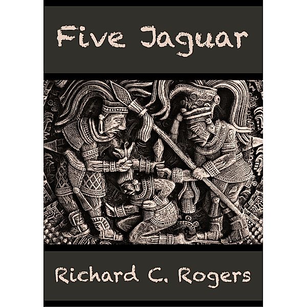 Five Jaguar / Richard C. Rogers, Richard C. Rogers