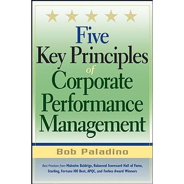 Five Key Principles of Corporate Performance Management, Bob Paladino