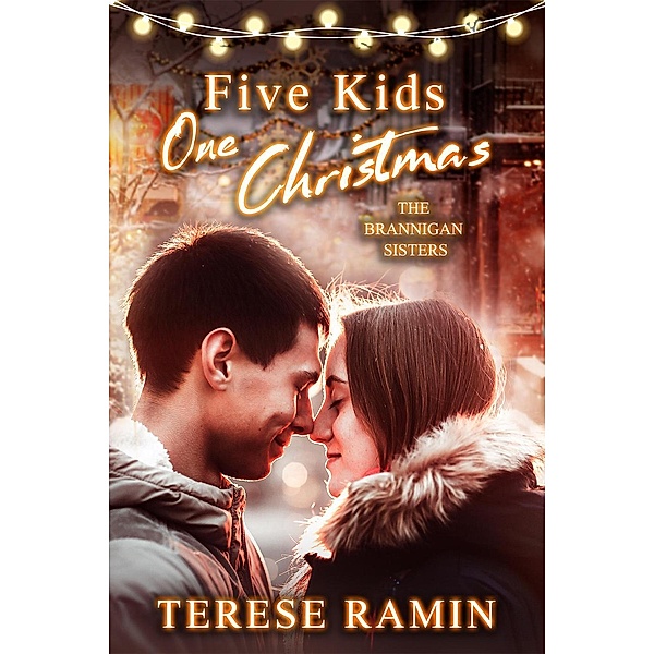 Five Kids, One Christmas (The Brannigan Sisters), Terese Ramin