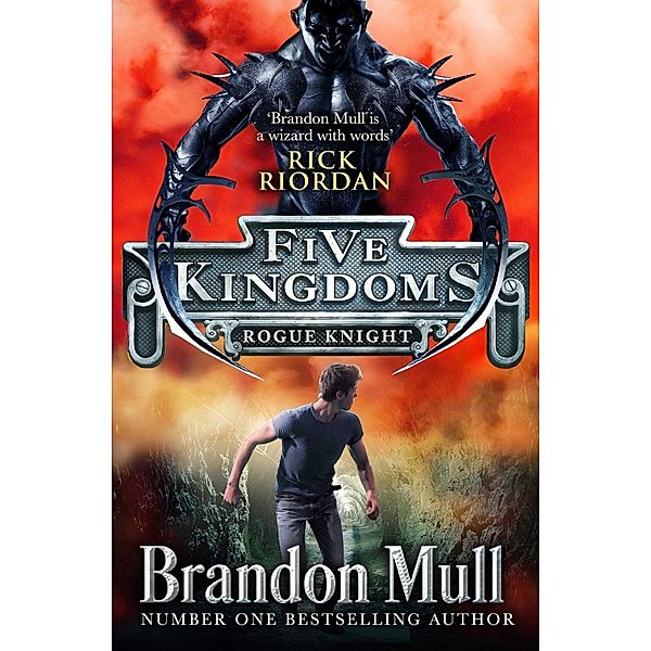 Five Kingdoms: Rogue Knight, Brandon Mull