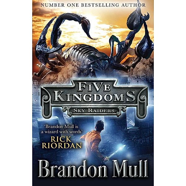Five Kingdoms: Sky Raiders, Brandon Mull