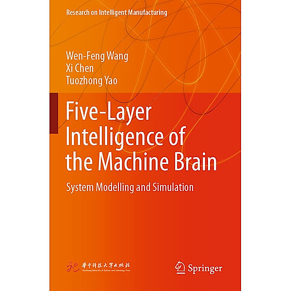 Five-Layer Intelligence of the Machine Brain, Wen-Feng Wang, Xi Chen, Tuozhong Yao