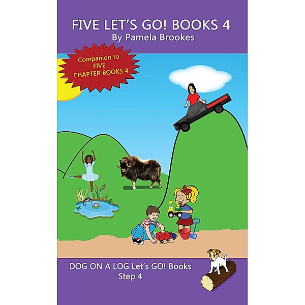 Five Let's GO! Books 4 (DOG ON A LOG Let's GO! Books Collection Series, #4) / DOG ON A LOG Let's GO! Books Collection Series, Pamela Brookes