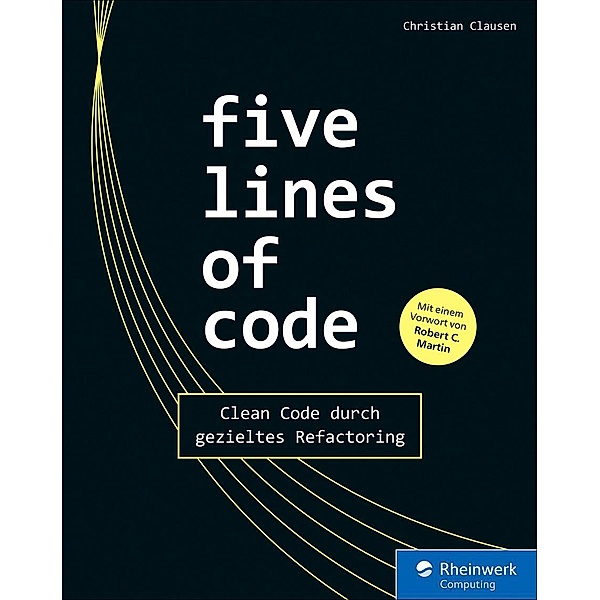 Five Lines of Code / Rheinwerk Computing, Christian Clausen