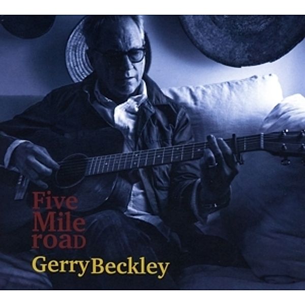 Five Mile Road, Gerry Beckley