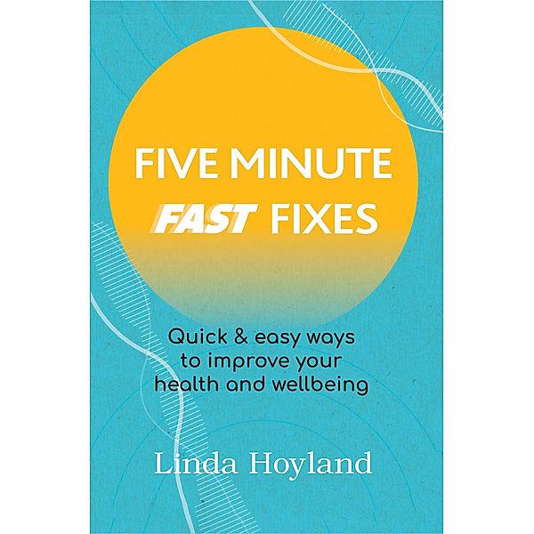 Five Minute Fast Fixes, Linda Hoyland