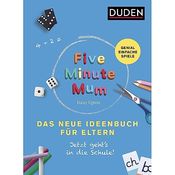 Five Minute Mum - Das neue Ideenbuch für Eltern, Daisy Upton