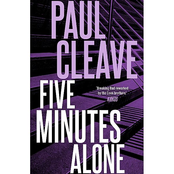 Five Minutes Alone / Mulholland Books, Paul Cleave