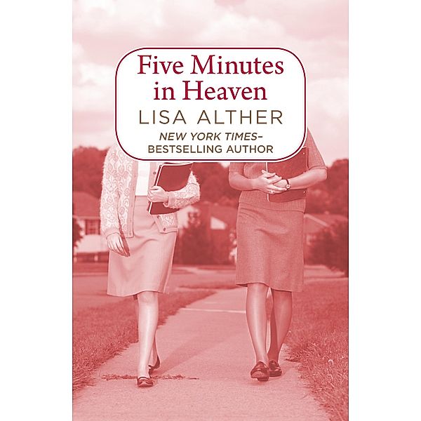 Five Minutes in Heaven, Lisa Alther