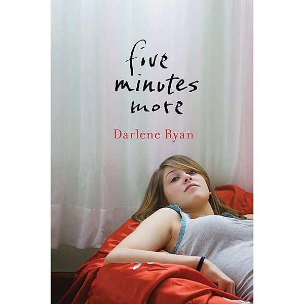 Five Minutes More / Orca Book Publishers, Darlene Ryan