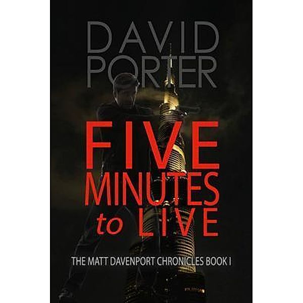 FIVE MINUTES TO LIVE, David Porter