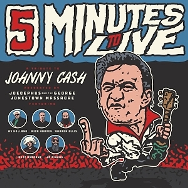 Five Minutes To Live: A Tribute To Johnny Cash Ep, Joecephus And The George Jonestown Massacre