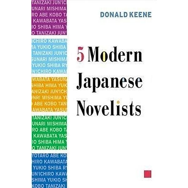 Five Modern Japanese Novelists, Donald Keene