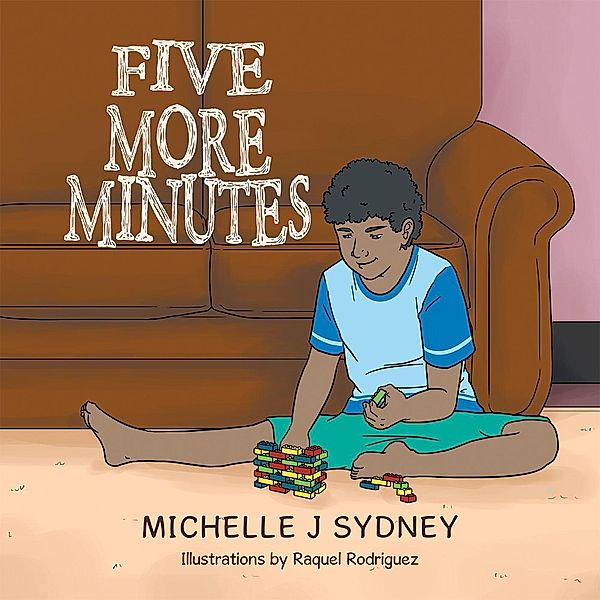 Five More Minutes, Michelle J Sydney