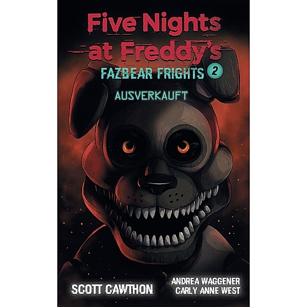 Five Nights at Freddy's, Scott Cawthon, Andrea Wagener, Carly Anne West