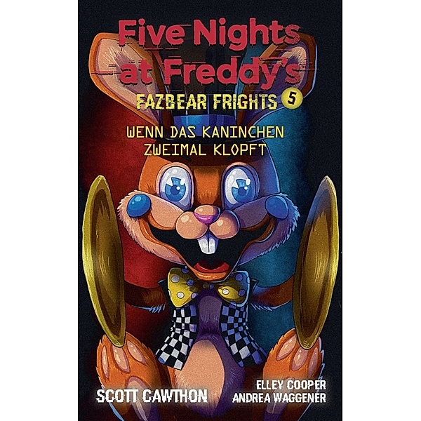 Five Nights at Freddy's, Scott Cawthon, Andrea Waggener, Elley Cooper