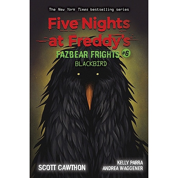 Five Nights at Freddy's: Fazbear Frights - Blackbird, Scott Cawthon