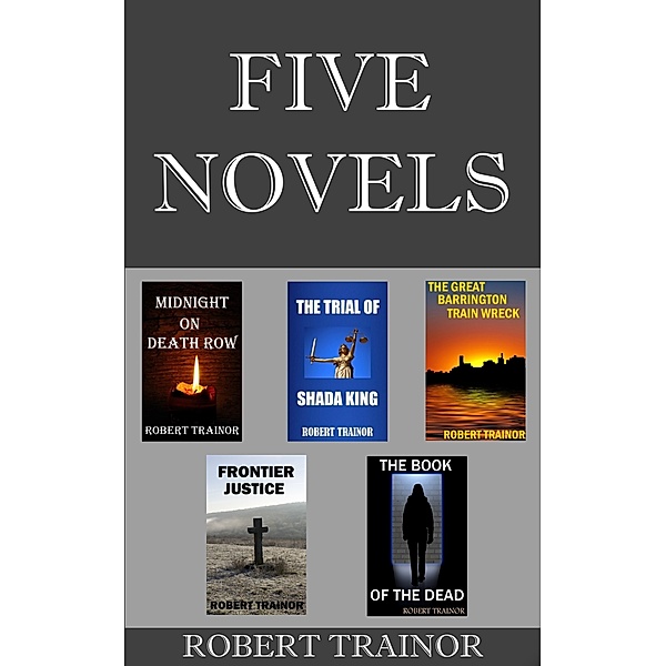 Five Novels, Robert Trainor