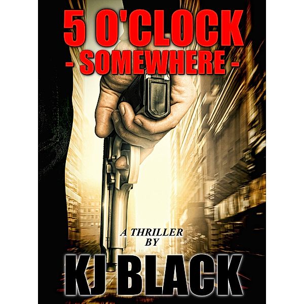 Five O'Clock Somewhere, KJ Black