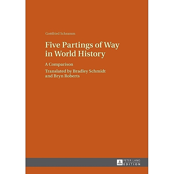 Five Partings of Way in World History, Gottfried Schramm