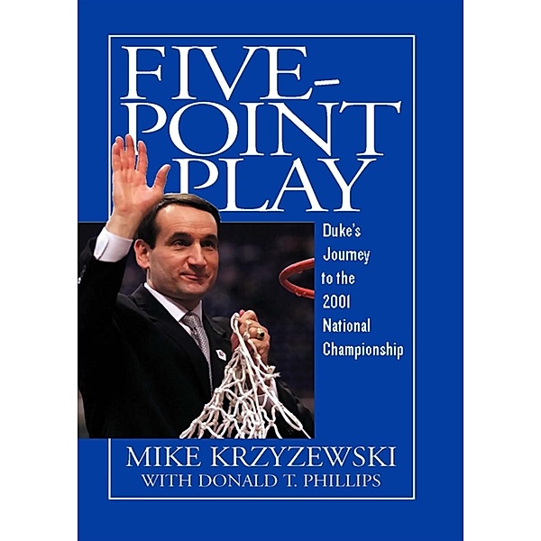 Five-Point Play, Mike Krzyzewski, Donald T. Phillips
