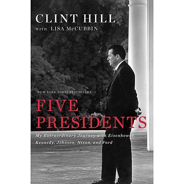 Five Presidents, Clint Hill, Lisa McCubbin Hill