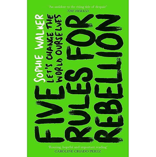 Five Rules for Rebellion, Sophie Walker