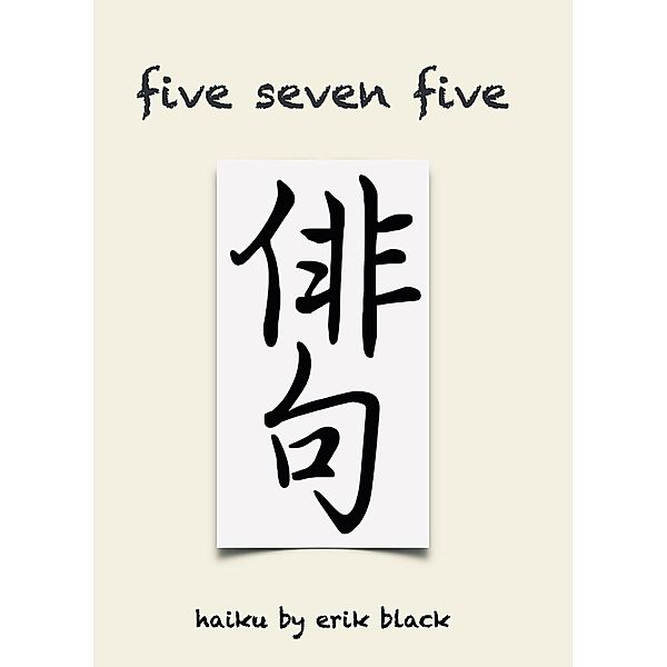 Five Seven Five, Erik Black