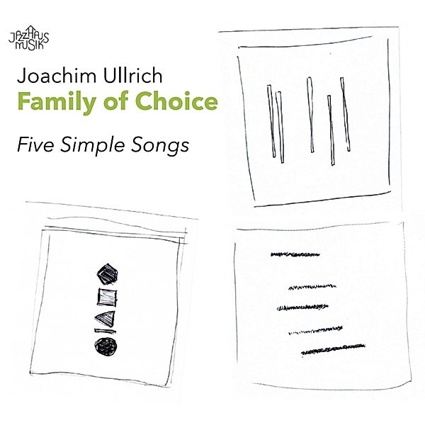 Five Simple Songs, Joachim Ullrich Family of Choice