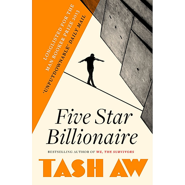 Five Star Billionaire, Tash Aw