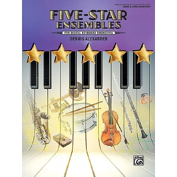 Five-Star / Five-Star Ensembles, For Digital Keyboard Orchestra.Book.2, Dennis Alexander