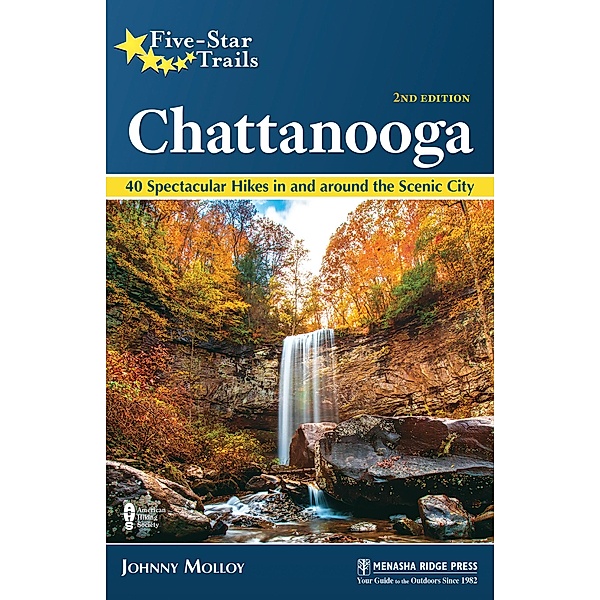 Five-Star Trails: Chattanooga / Five-Star Trails, Johnny Molloy