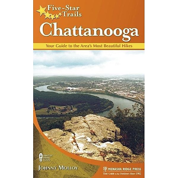 Five-Star Trails: Five-Star Trails: Chattanooga, Johnny Molloy